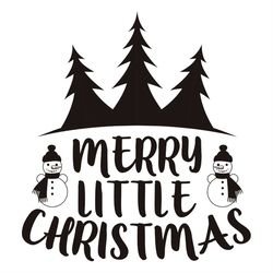 Merry Little Christmas Snowman Christmas Tree Silhouette SVG