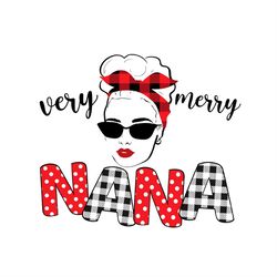 Very Merry Nana Christmas PNG Sublimation Designs