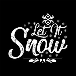 Let it snow silhouette SVG, snow SVG, Christmas SVG