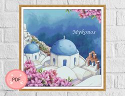Mykonos Cross Stitch Pattern , Greek Island , Pdf Instant Download , Greece Cityscape, X Stitch Chart,Full Coverage