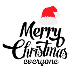 Merry Christmas Everyone SVG, Happy Christmas Day SVG PNG
