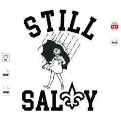 Still Sally, Sport Svg, New Orleans Saints Logo Svg, Beautiful Girl, New Orleans Saints Football, New Orleans Saints Shi