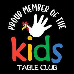 Pround member of the kids table club SVG PNG