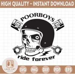 Poor Boys Ride Forever Svg, Funny Skull svg motor racing svg eps dxf png Files for Cutting Machines Cameo Cricut