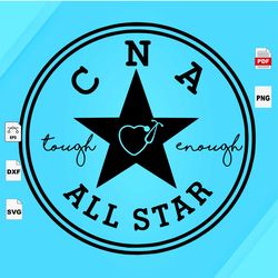 CNA Taught Enough All Star Bundle, Nurse Svg, Nursing School Graduation Gift, Nurse Gift Svg, Nurse Appreciation, Nurse