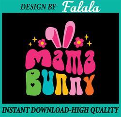 Mama Bunny svg, Sublimation Designs Download, Retro Easter svg, Vintage Easter Png, Easter Png, Digital download