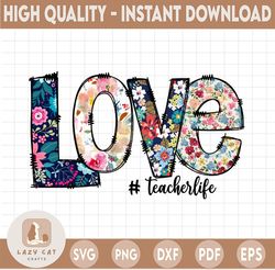 Love Teacher Life PNG, Sublimation Designs, Download Digital, Print Clip Art