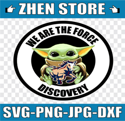 Baby Yoda with We Are The Force PNG, Baby Yoda png, NCAA png, Sublimation ready, png files for sublimation,printing