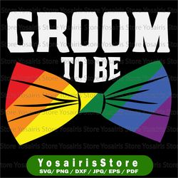 LGBT Pride Rainbow Flag bow, Groom to be svg,Lgbt Heart, Lgbt Awareness svg,LGBT Pride svg,LGBT svg, Gay Pride Svg