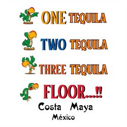 One Two Three Tequila Floor SVG, Costa Maya Mexico SVG PNG