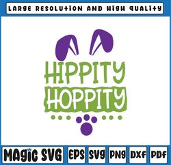 New SVG! Hippity and Hoppity svg, easter svg, egg, SvG, DXF, EPS, Easter quote svg, Easter Bunny, Digital Download