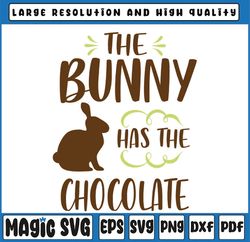The Bunny Has The Chocolate svg cut file. Easter Bunny svg. Rustic Easter SVG, Easter Bunny, Digital Download