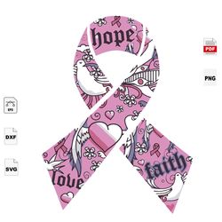 Hope Love Faith, Breast Cancer Svg, Cancer Awareness, Cancer Ribbon Svg, Breast Cancer Ribbon, Breast Cancer Anniversary