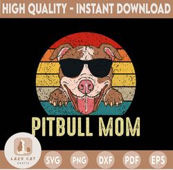 Vintage Pitbull Mom, Mother's Day, Pet, Pitbull Png, Vintage, Cool Pitbull, Vintage Pitbull