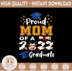 Proud Senior Mom 2022 PNG, MOM, Class of 2022, Proud Mom Of A 2022 Senior Sublimation Design Downloads