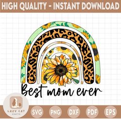 Best Mom Ever Sunflower Leopard Png, Sunflower Glitter Leopard Rainbow Png, Sublimation Designs