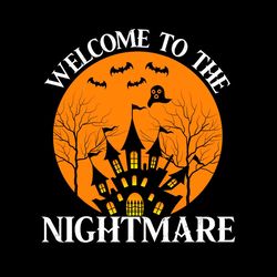 Welcome To The Nightmare Haunted House SVG PNG