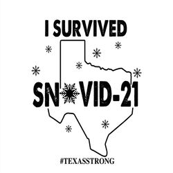 I Survived SN Vid21 Texasstrong SVG Silhouette