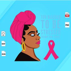Breast Cancer Women, Breast Cancer Svg, Breast Cancer Awareness, Pink Ribbon Svg, Strong Woman, Cancer Svg, Survivor Svg