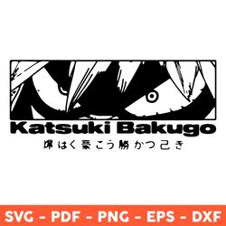 Katsuki Bakugo Eyes Svg,Katsuki Bakugo Svg,My Hero Academia Svg,Anime Svg,Anime Manga Svg, Svg, Png, Dxf, Eps - Download