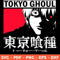 Ken Kaneki Svg, Tokyo Ghoul Svg, Anime Svg, Manga Svg, Japanese Manga Svg, Svg, Png, Dxf, Eps - Download File