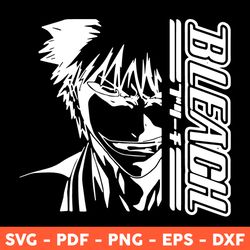 Kurosaki Ichigo Svg, Anime Manga Svg, Kurosaki Ichigo Bleach Svg, Bleach Svg, Png, Dxf, Eps - Download File