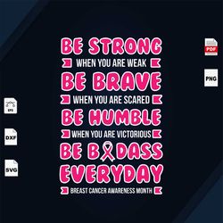 Be Strong Be Brave Be Brave, Breast Cancer Gift, Breast Cancer Svg, Cancer Awareness, Cancer Ribbon Svg, Breast Cancer R