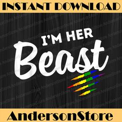 LGBT Pride Rainbow Couples For Lesbians I'm Her Beast Beauty LGBT Month PNG Sublimation Design