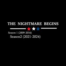 The Nightmare Begin Season 1 Season 2 SVG PNG