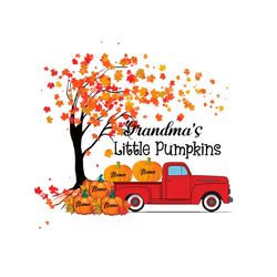 Grandma's Little Pumpkin PNG, Thanksgiving Pumpkin Truck PNG Sublimation Designs