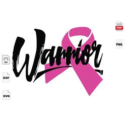 warrior, breast cancer svg, cancer awareness, cancer svg, cancer ribbon svg, breast cancer ribbon, breast cancer anniver