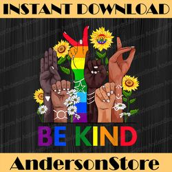 Be Kind Sign Language Hand Talking LGBTQ Gay Les Pride ASL LGBT Month PNG Sublimation Design