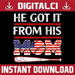 He Got It From His Mom Baseball Mom Vintage Mother's Day Png, Happy Mother's Day Sublimation Design