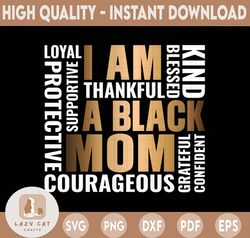 I Am A Black Mom PNG, Black Mom PNG, Black History Month PNG, Black Mom Sublimation, Black Mother PNG