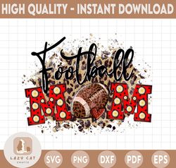 FOOTBALL MOM On Cheetah Sublimation Png File, Sports Design for Mom Mothers Day Gift, DIY Digital Download