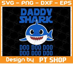 Daddy Shark SVG, Cricut Cut files, Shark Family doo doo doo Vector EPS, Silhouette DXF