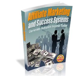 Affiliate Marketing and Success Systems E-book