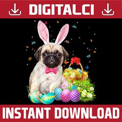 Happy Easter Cute Bunny Dog Pug Eggs Basket Funny Easter Day Png, Happy Easter Day Sublimation Design