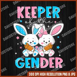 Keeper Of The Gender Boy Or Girl Easter Bunny Gender Reveal, Easter Png, Happy Easter PNG, Easter Day Png, Easter