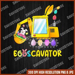 EggsCavator, Easter Egg Hunt Shirt For Kids Toddlers Funny EggsCavator, Easter Png, Happy Easter PNG, Easter Day Png
