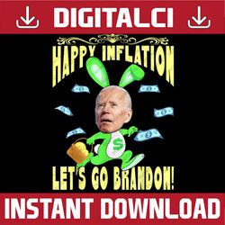Funny Easter Biden Happy Inflation Bunny Let's Go Brandon Easter Day Png, Happy Easter Day Sublimation Design