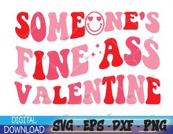 Someone's Fine Ass Valentine Svg, Eps, Png, Dxf, Digital Download