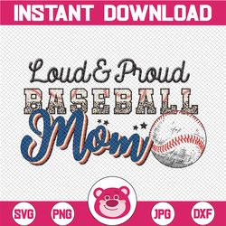 loud and proud baseball mom, baseball mom png, baseball mom sublimations, baseball leopard design for sublimation or pri