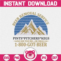 Beer Removal Service No Job Is Too Big Or Small SVG,PNG , Beer's Day svg digital cut file Instant download  Design for S