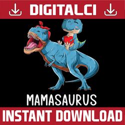 Mother's day Mom Mamasaurus Dinosaur Mama T Rex Saurus Happy Mother's Day PNG Sublimation Design
