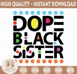 Sister SVG file for Cricut Silhouette, Black Sister, Black Women SVG, Afro Girl SVG, Dope Black Girl, Best friend instan