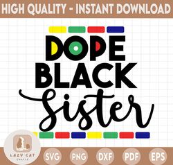 Sister SVG file for Cricut Silhouette, Black Sister, Black Women SVG, Afro Girl SVG, Dope Black Girl, Best friend instan