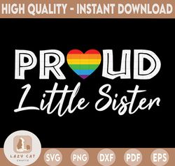 Proud Little Sister LGBT Svg Png, Lgbt Sister, Lgbt svg Png, Lgbt Pride Png, LGBTQ, Lgbt Rainbow Heart, Gender Equality,