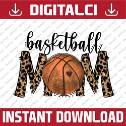 Basketball Mom Leopard Funny Sports Players Mother's Day Happy Mother's Day PNG Sublimation Design