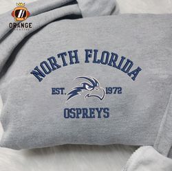 North Florida Ospreys Embroidered Sweatshirt, NCAA Embroidered Shirt, Embroidered Hoodie, Unisex T-Shirt
